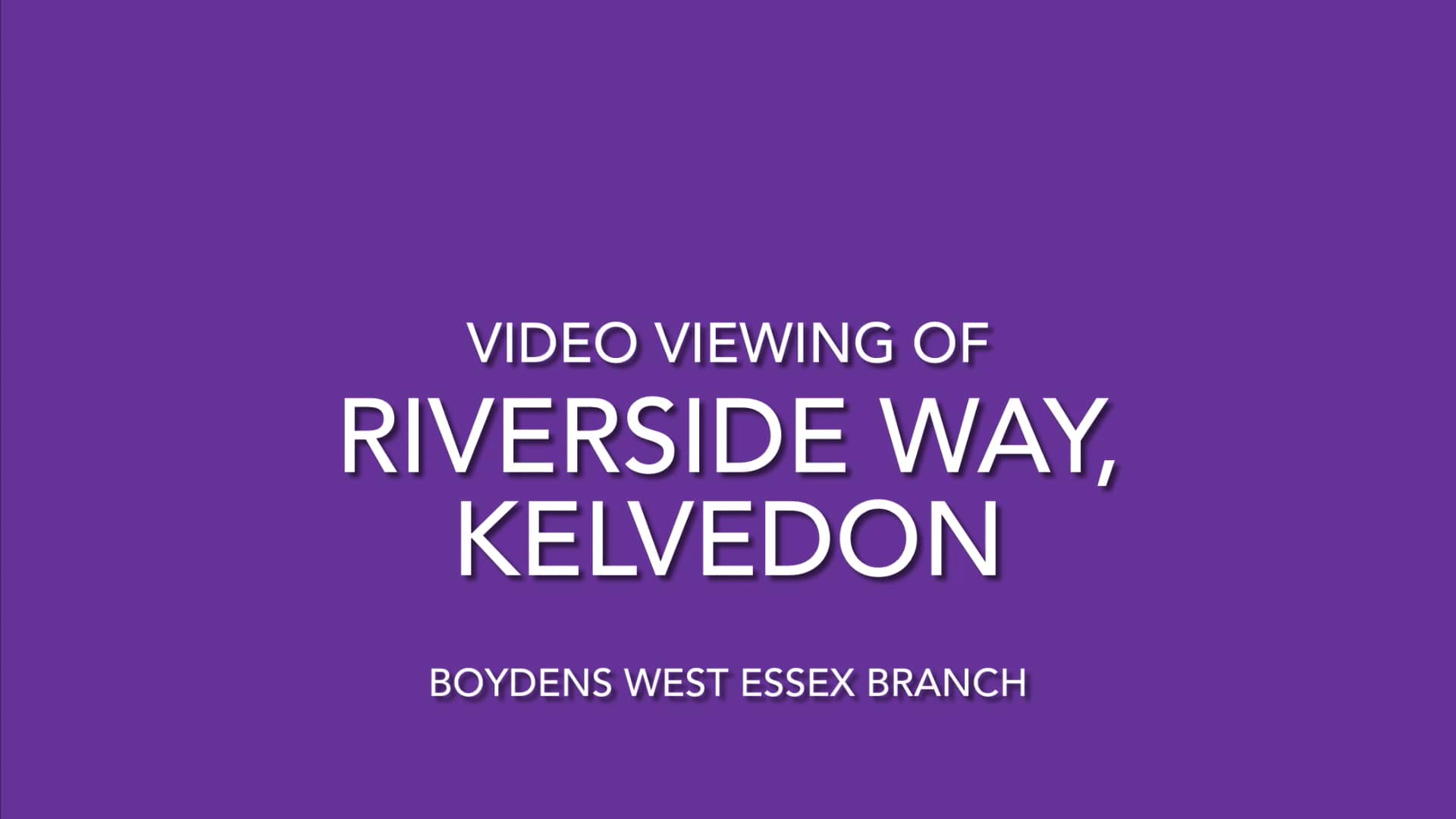 Video Viewing of Riverside Way, Kelvedon on Vimeo