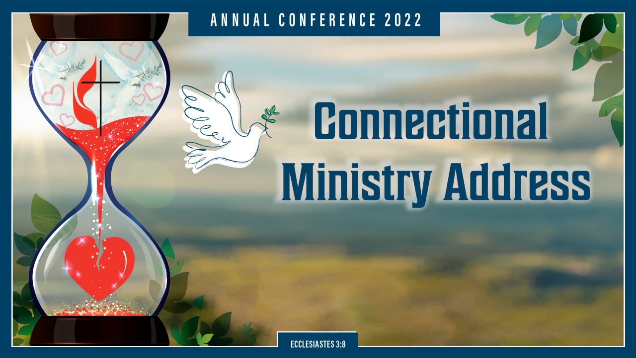 AC 2022 - Connectional Ministry Address on Vimeo