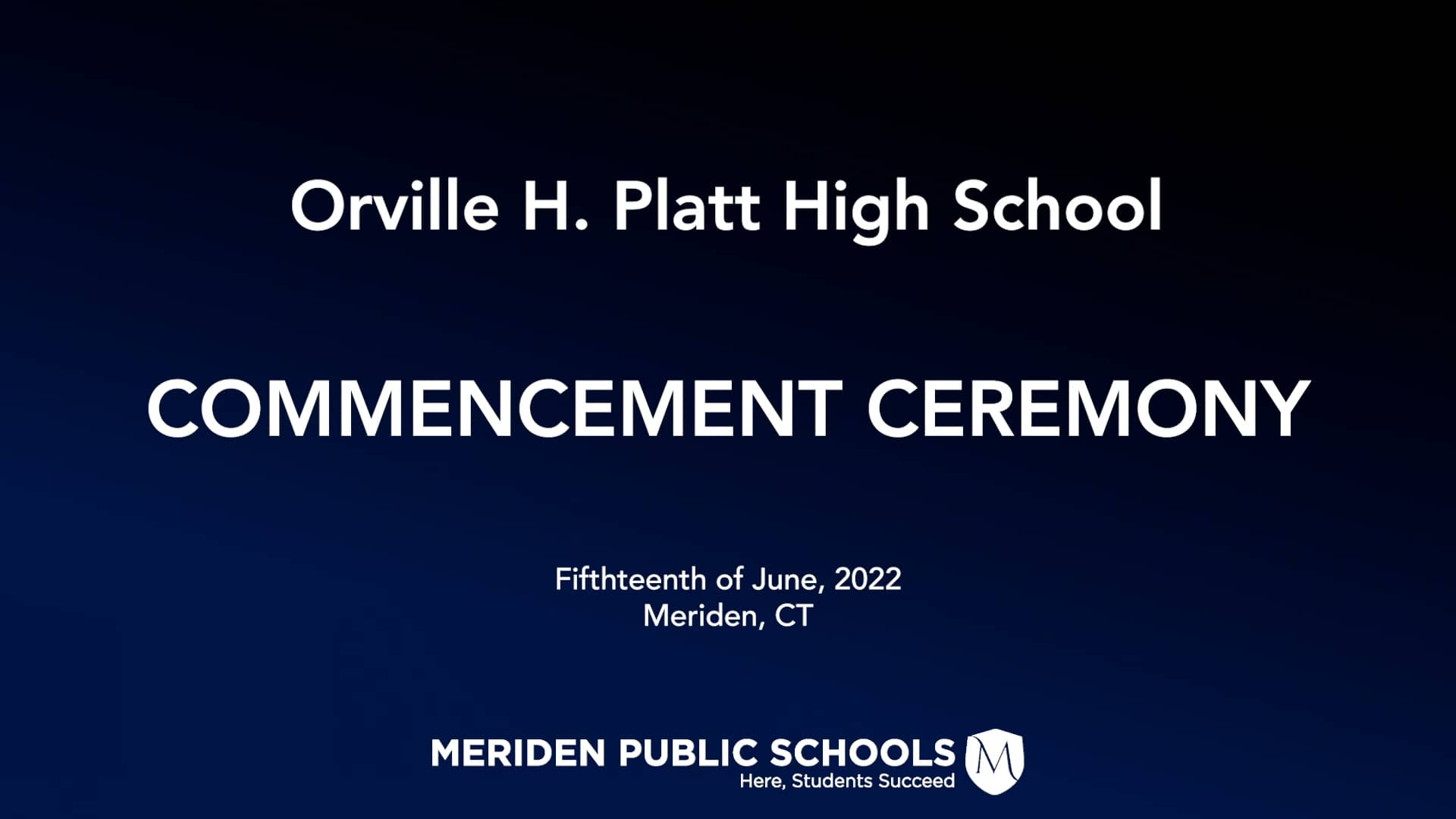 Orville H. Platt High School Graduation 2022 on Vimeo