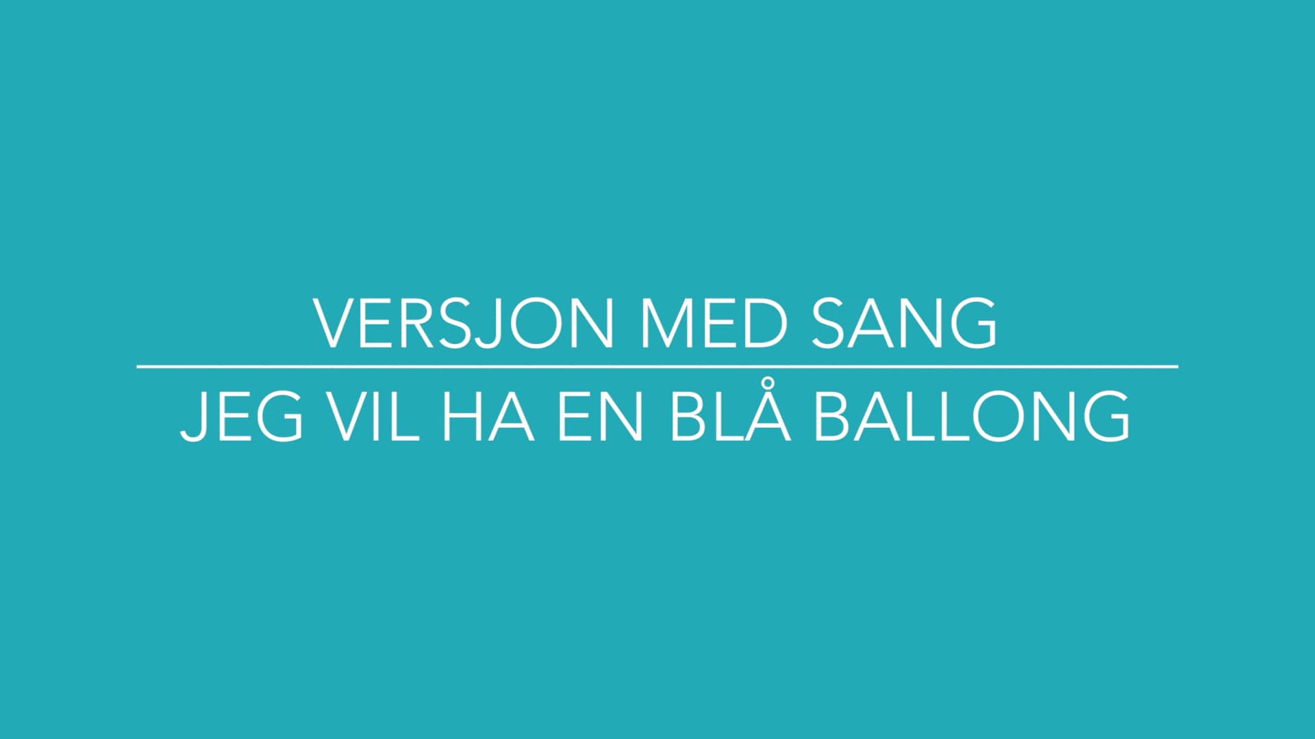 Jeg vil ha en blå ballong.mp4 on Vimeo