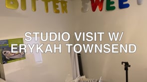 Erykah Townsend Studio Visit