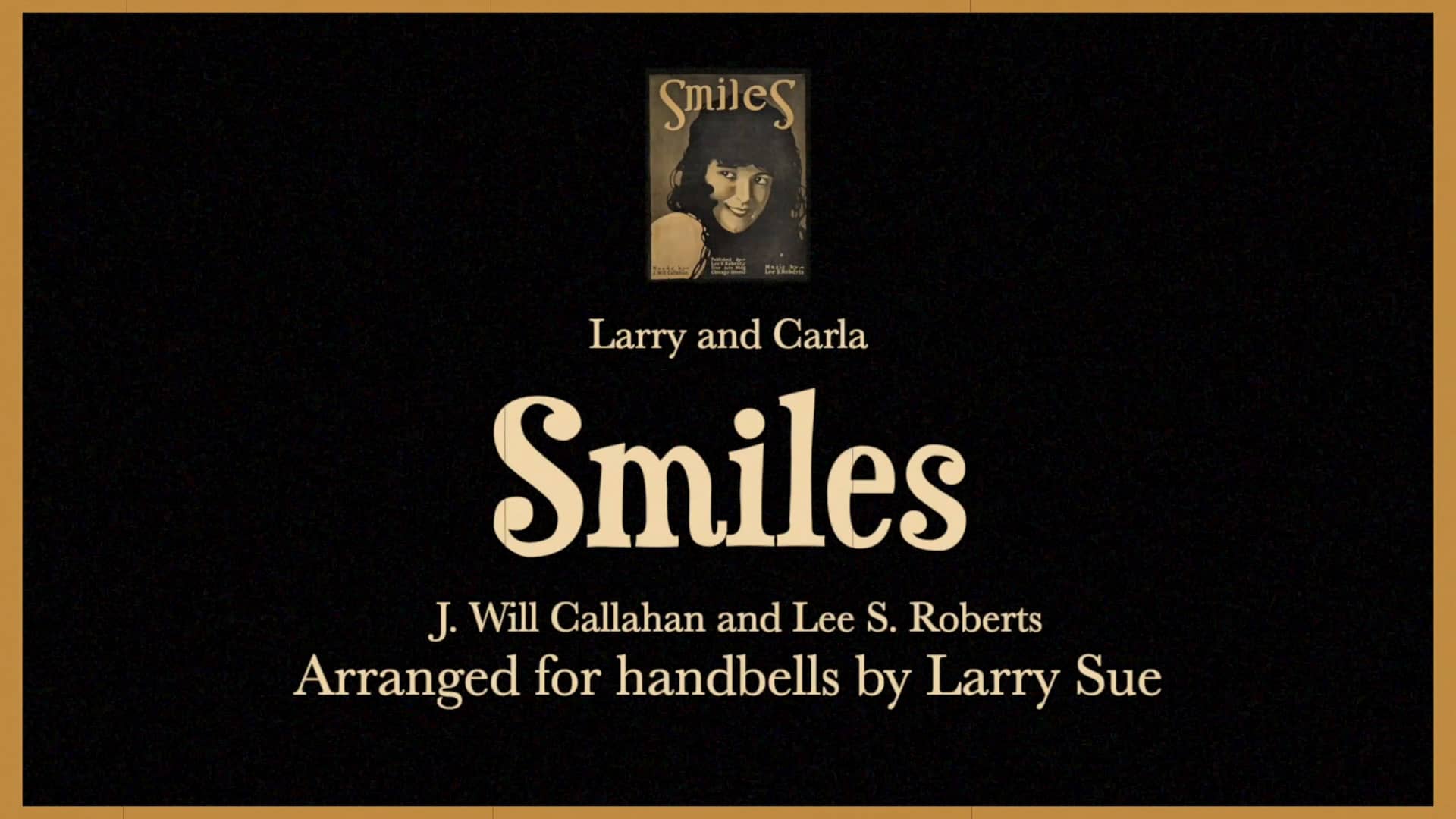 smiles-callahan-and-roberts-arranged-for-handbells-by-larry-sue-on