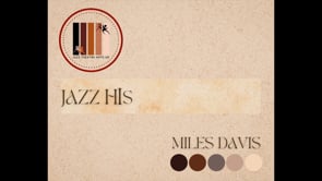 Jazz Music History Makers - MILES DAVIS.mp4