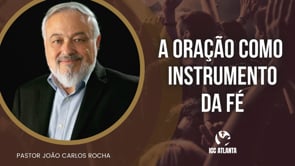 A oração como instrumento da fé