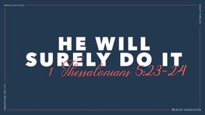 He Will Surely Do It