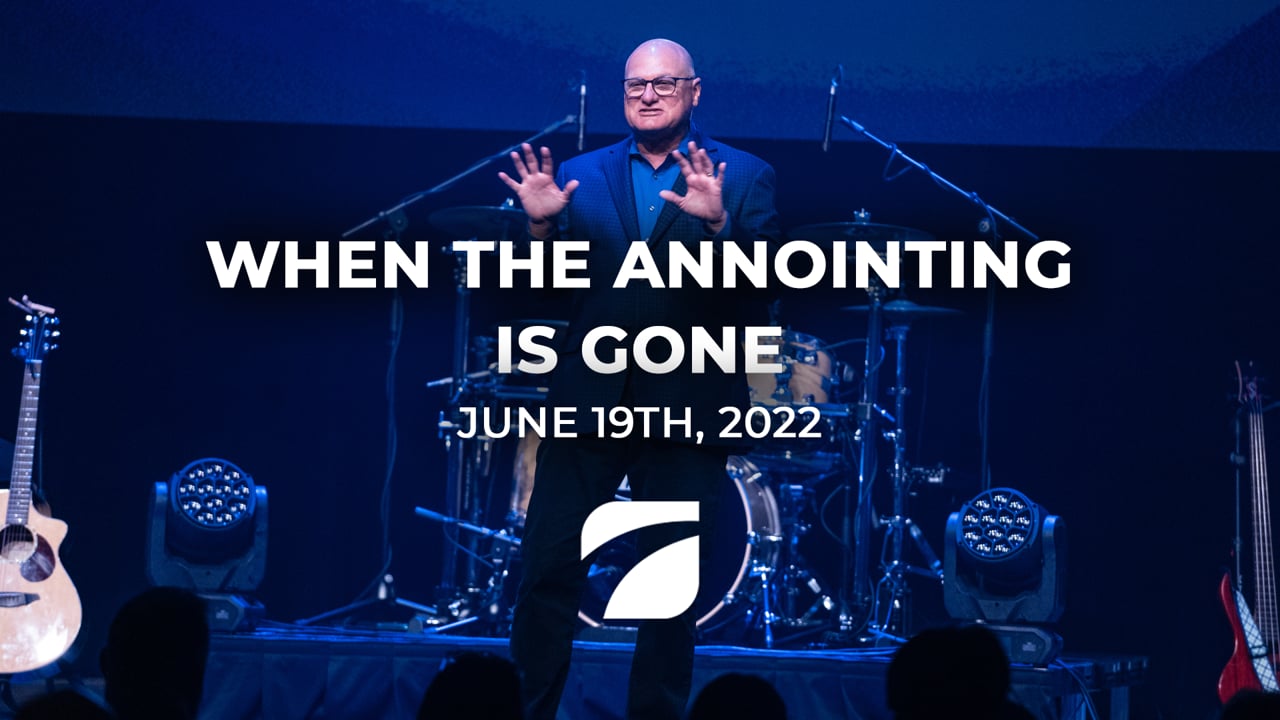 When the Anointing is Gone - Pastor Willy Rice (June 19th, 2022)