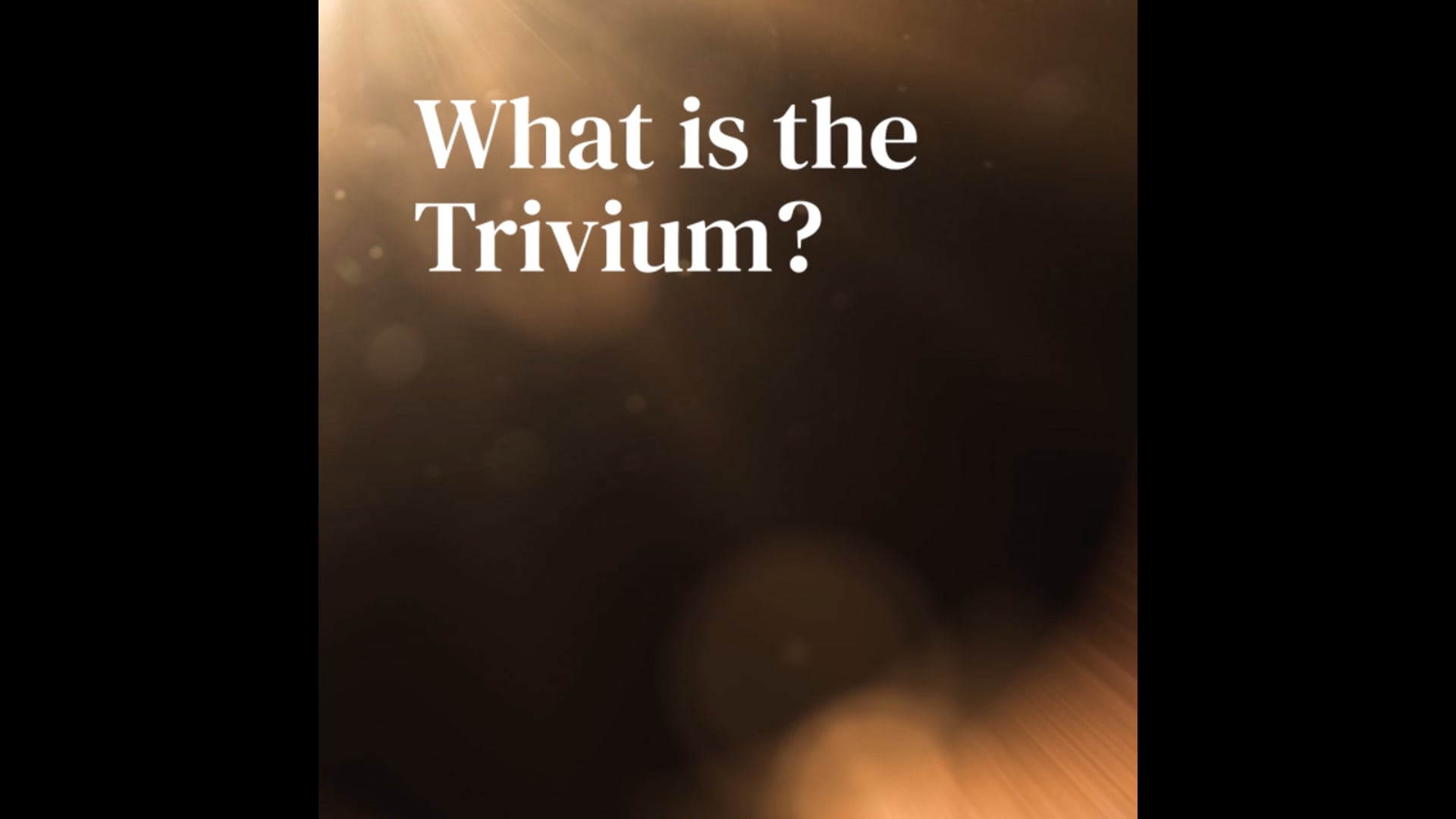 What is the Trivium?