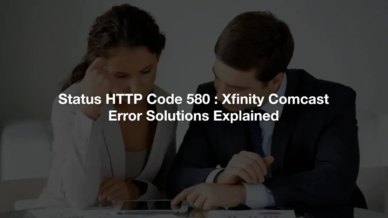 HTTP Status Code 580 Xfinity Comcast Error Solution Explained? on Vimeo