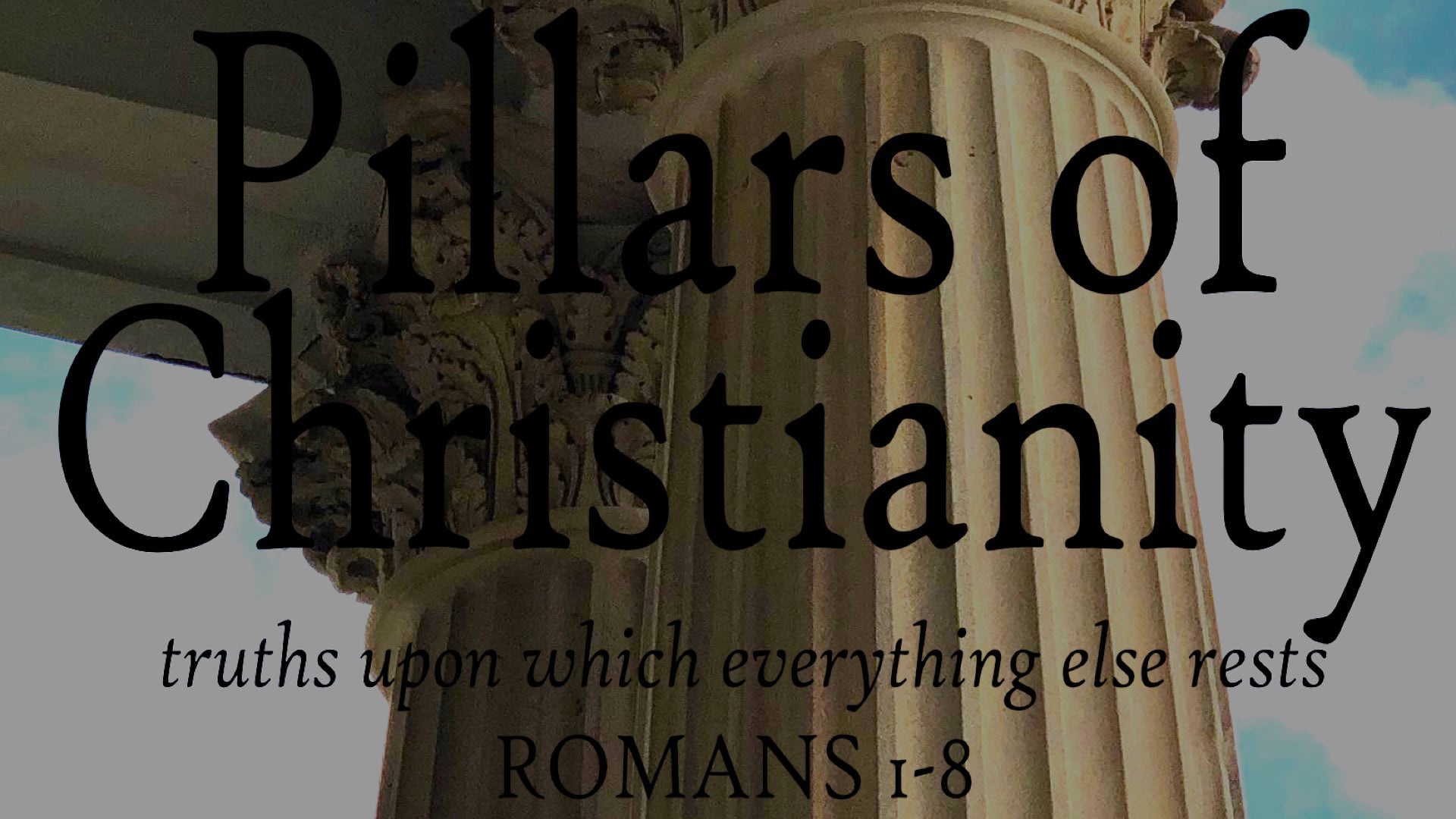 June 12, 2022 Pillars of Christianity, Part 1