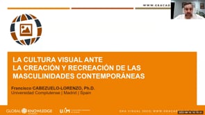 La cultura visual ante la creación y recreación de las masculinidades contemporáneas