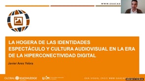 La hoguera de las identidades Espectáculo y cultura audiovisual en la época de la hiperconectividad digital