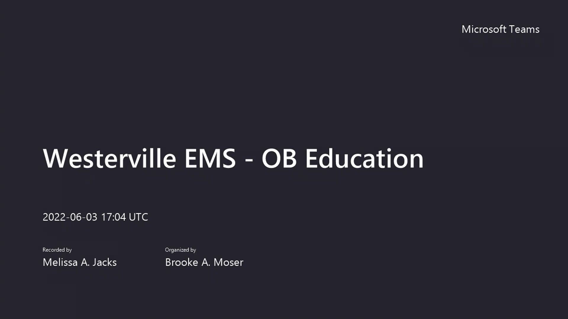 6322 Westerville EMS OB Education20220603_130425Meeting Recording