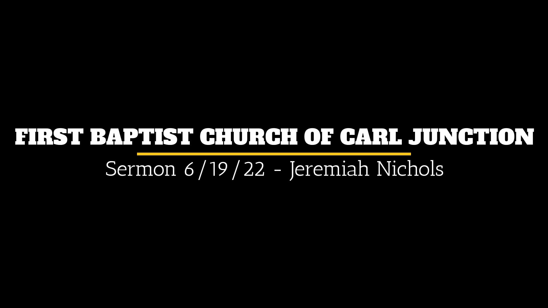 Sermon 6.19.22 - Jeremiah Nichols