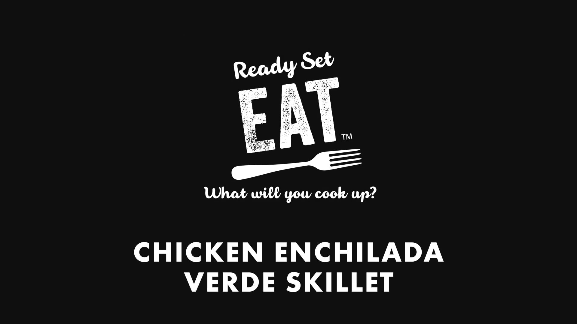 READY SET EAT - Verde Enchilada Skillet