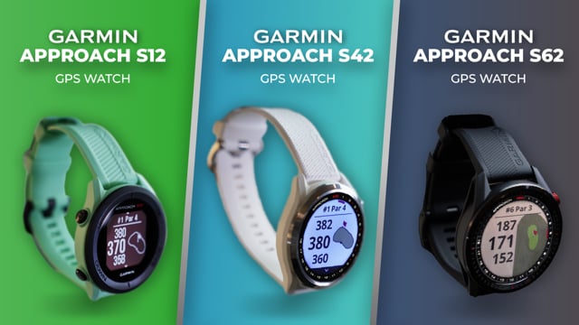 Quick Look Garmin Approach S12 S42 S62 GPS Watches