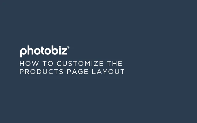 How To Customize Product Detail Layout - PhotoBiz Knowledge Base