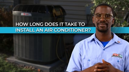 How long does it take to install an air conditioner?