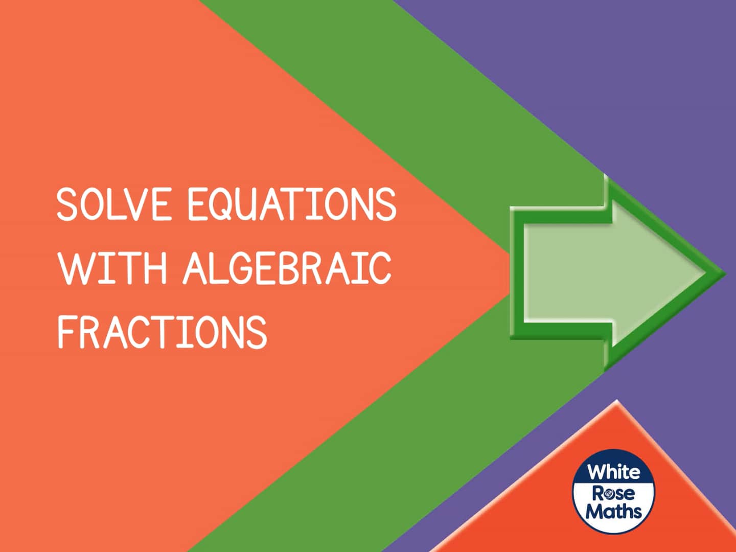 sum10-5-8-solve-equations-with-algebraic-fractions-on-vimeo