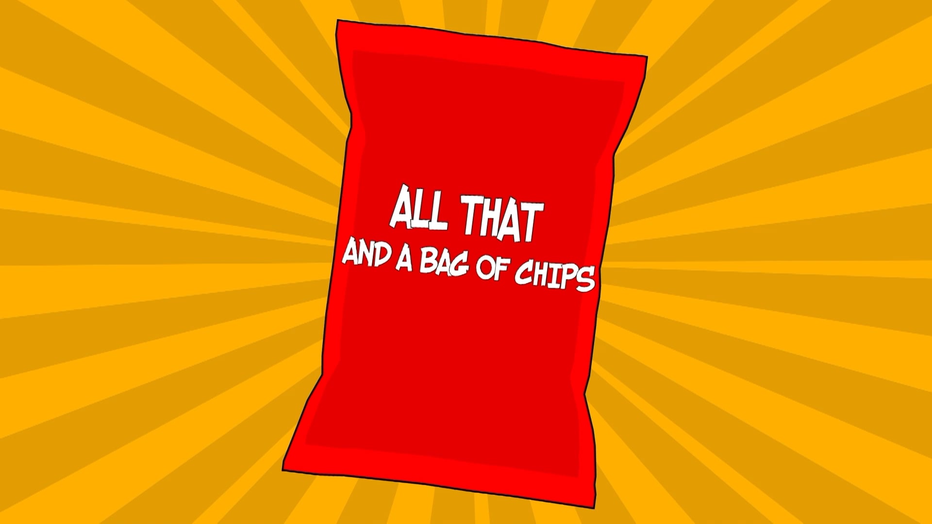 Watch All That and A Bag of Chips