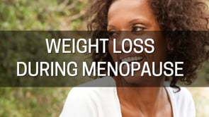 WEIGHT LOSS DURING MENOPAUSE