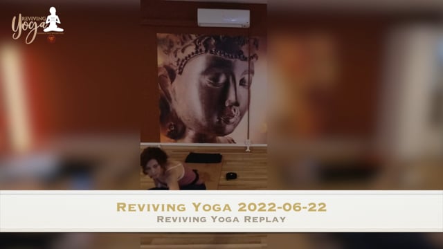 Reviving Yoga 2022-06-22