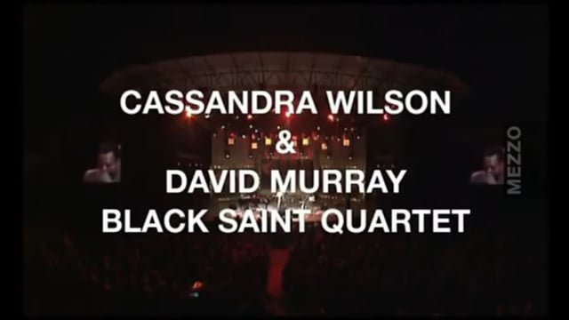 Jaribu Shahid "With David Murray and Cassandra Wilson"