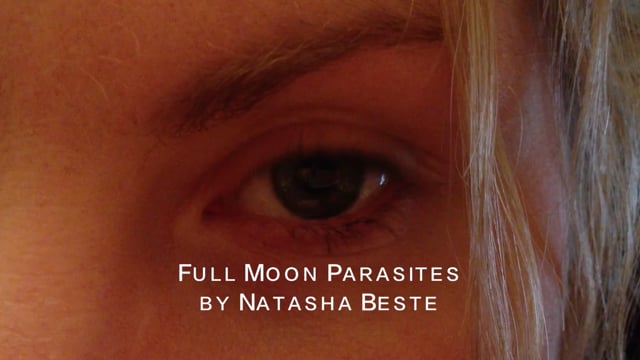 Natasha Beste "Full Moon Parasites (Excerpt)"