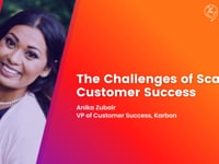 The Challenges of Scaling Customer Success