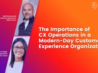 The Importance of CX Operations in a Modern Day Customer Experience Organisation