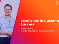 Fireside chat: Excellence in Customer Success