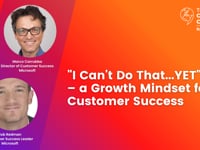I Can't Do That...YET" – a Growth Mindset for Customer Success