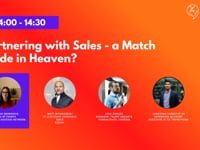 Panel: Partnering with Sales - a Match Made in Heaven?