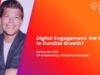 Digital Engagement: the Path to Durable Growth?