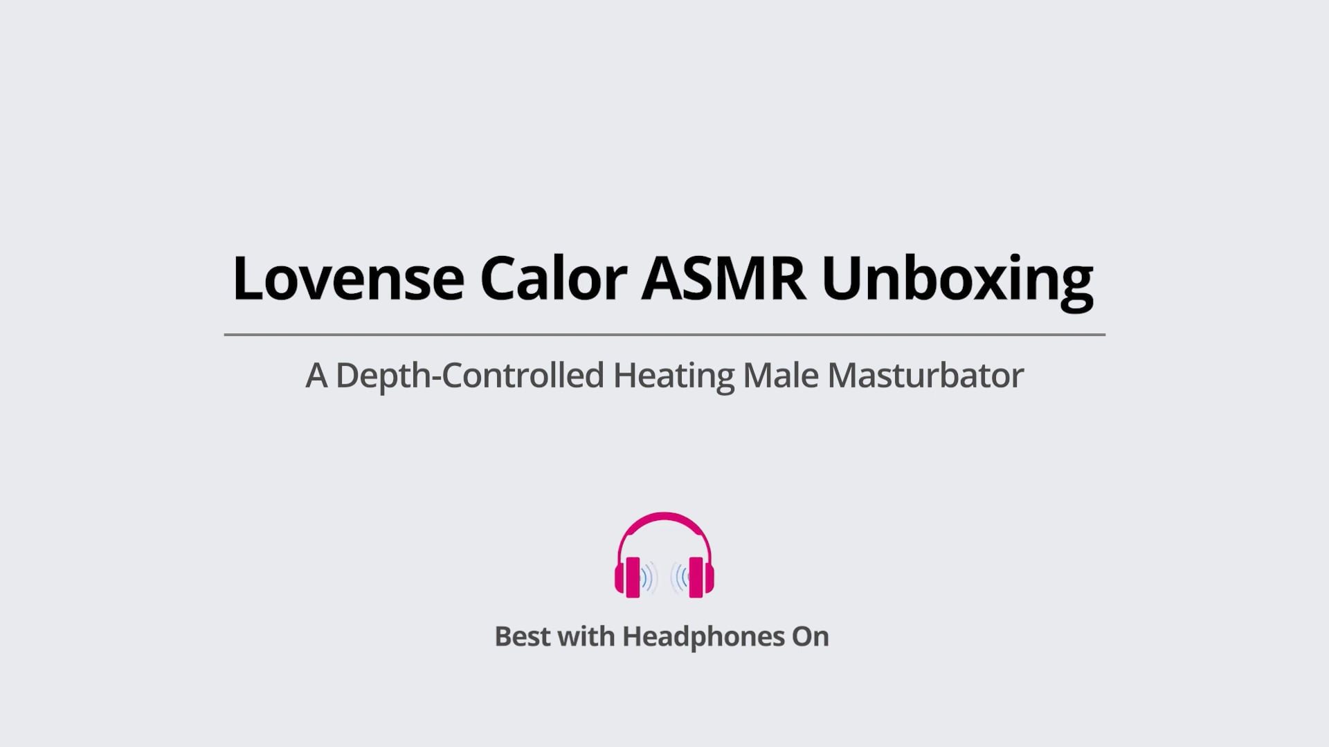 Lovense Unboxing Lovense Calor (ASMR Edition)