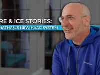 Fire & Ice Stories | Jonathan's New HVAC System