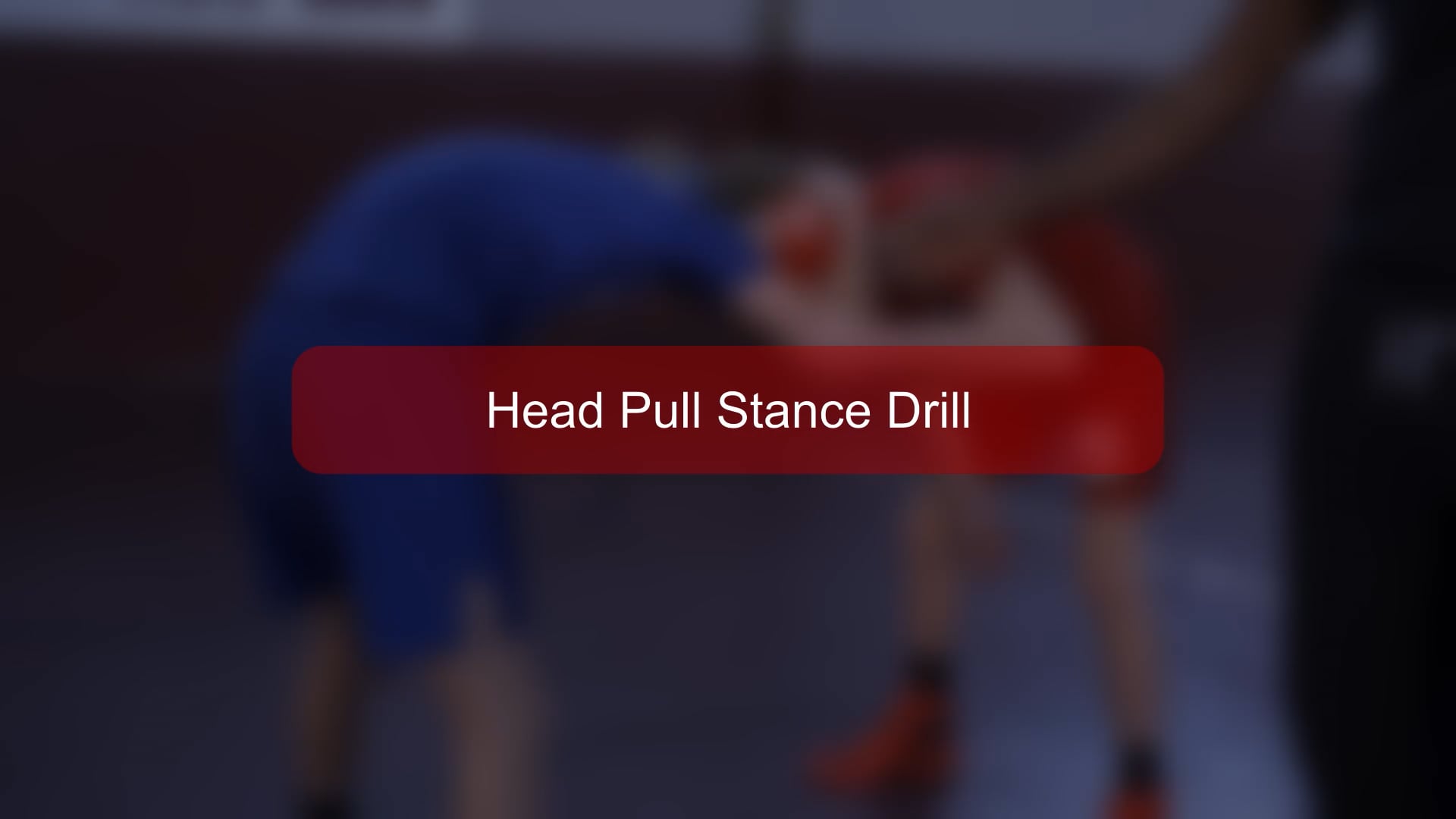 Boys - 5 - Head Pull Stance Drill.mp4