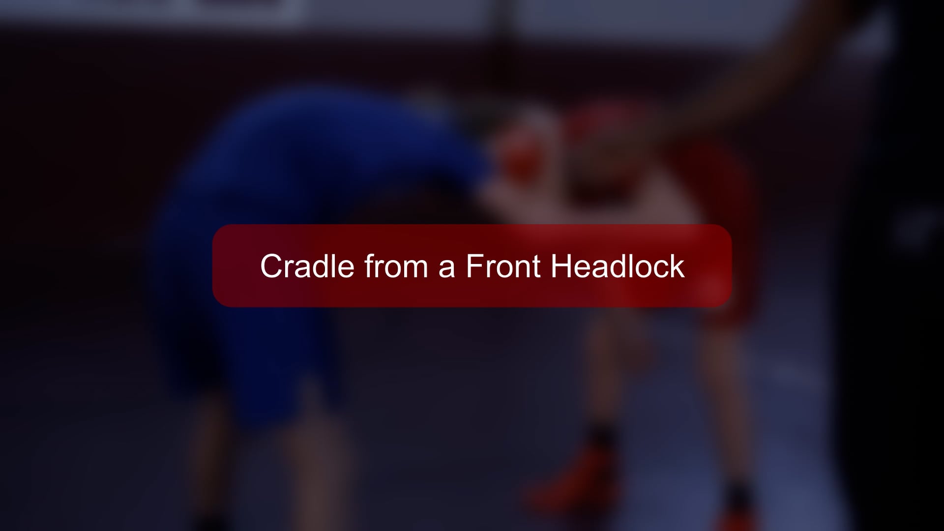 Boys - 32 - Cradle from a Front Headlock.mp4