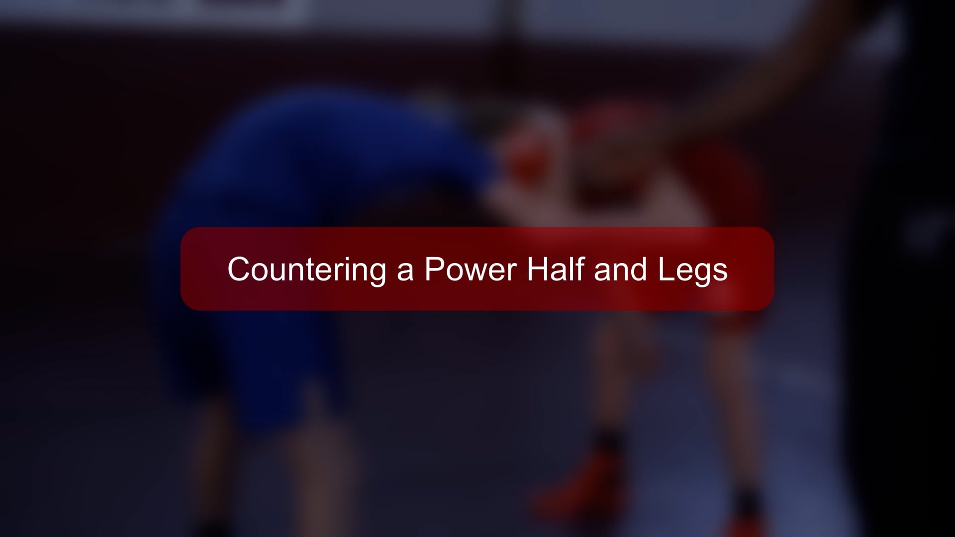 Boys - 169 - Countering a Power Half and Legs.mp4