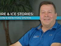 Fire & Ice Stories | Kevin’s New HVAC System