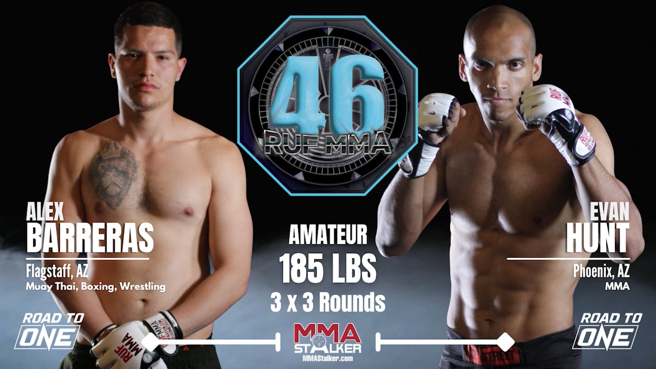 Amateur 185 lbs | Alex Barreras (Flagstaff, AZ) vs Evan Hunt (Phoenix, AZ)  RUF MMA RUF46 Celebrity Theatre