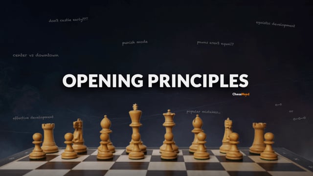 Chess Opening Principles - Master the Fundamentals with a GM (Free course)