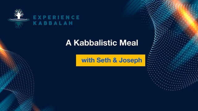 KE – A Kabbalistic Meal – June 26 2022