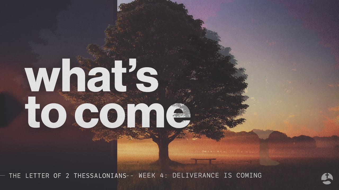 What's To Come: Deliverance Is Coming