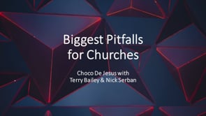 GT 2022 // Biggest Pitfalls For Churches - Terry Bailey + Nick Serban III