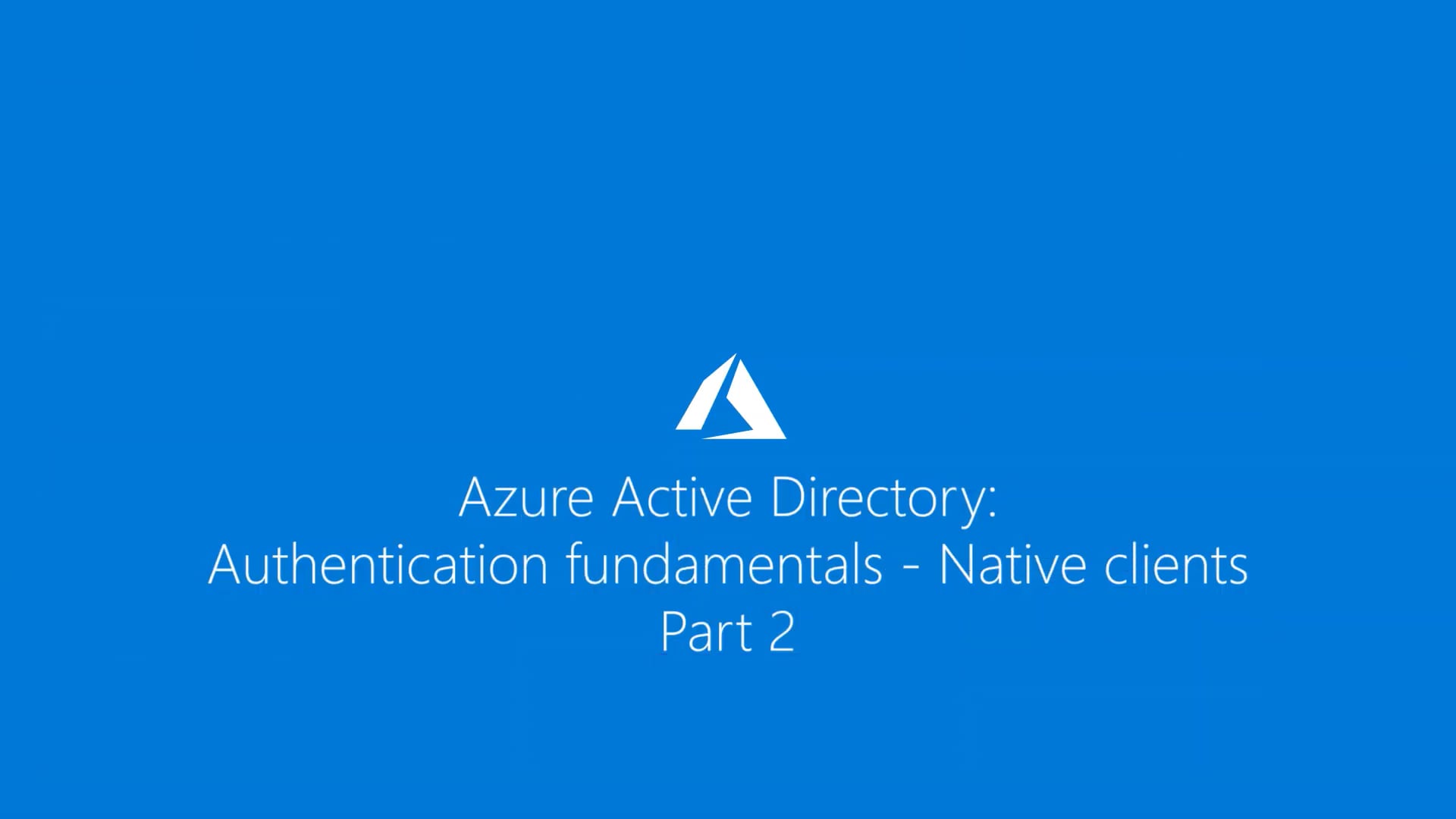 Authentication fundamentals Native client applications- Part 2 Azure ...