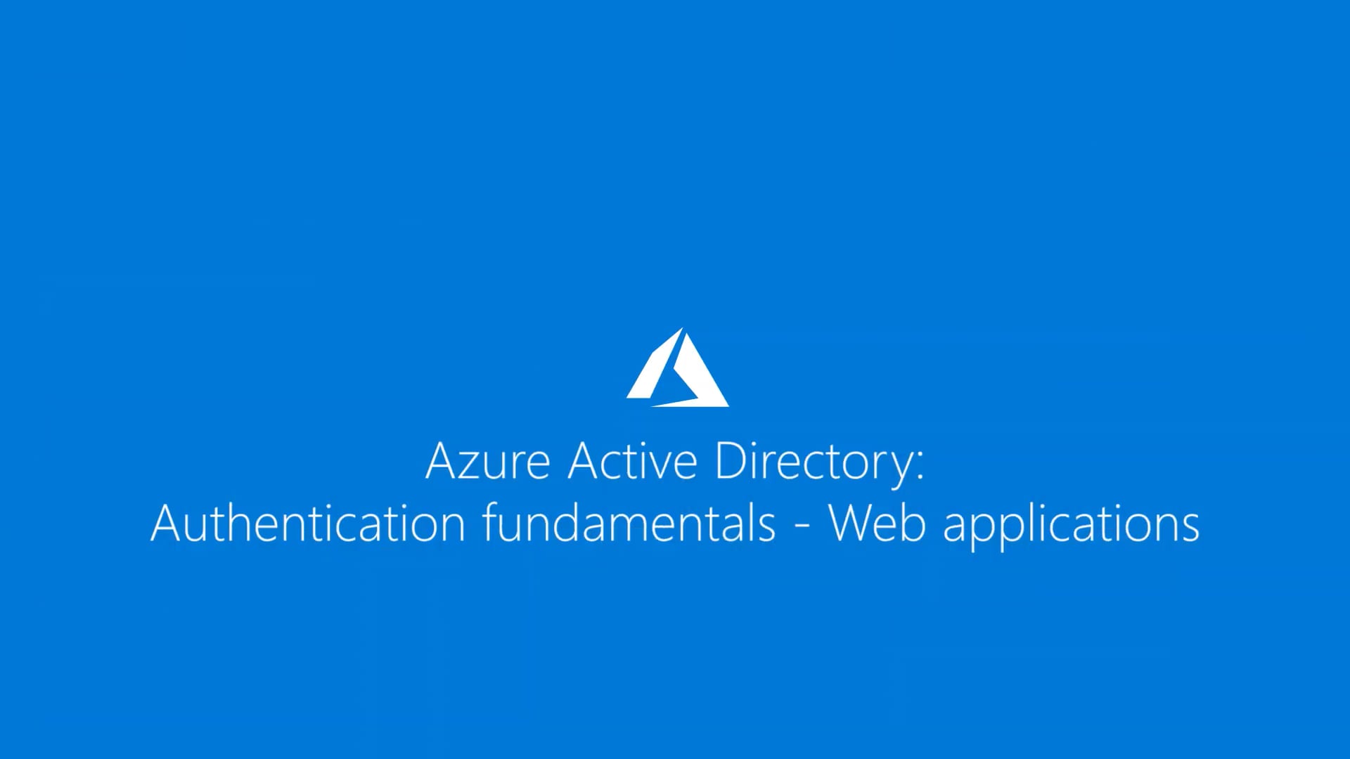 Authentication fundamentals Web applications Azure Active Directory