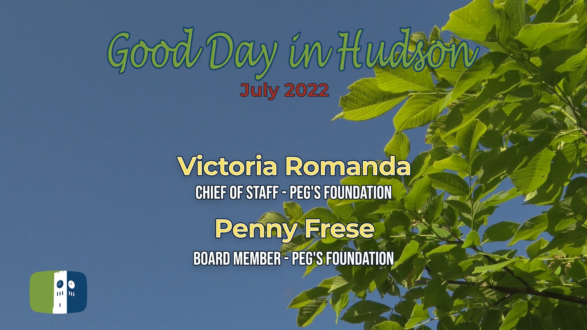 Good Day in Hudson: July 2022