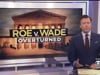 Jeff Vaughn "Roe v. Wade, Overturned - Newscast Highlights"