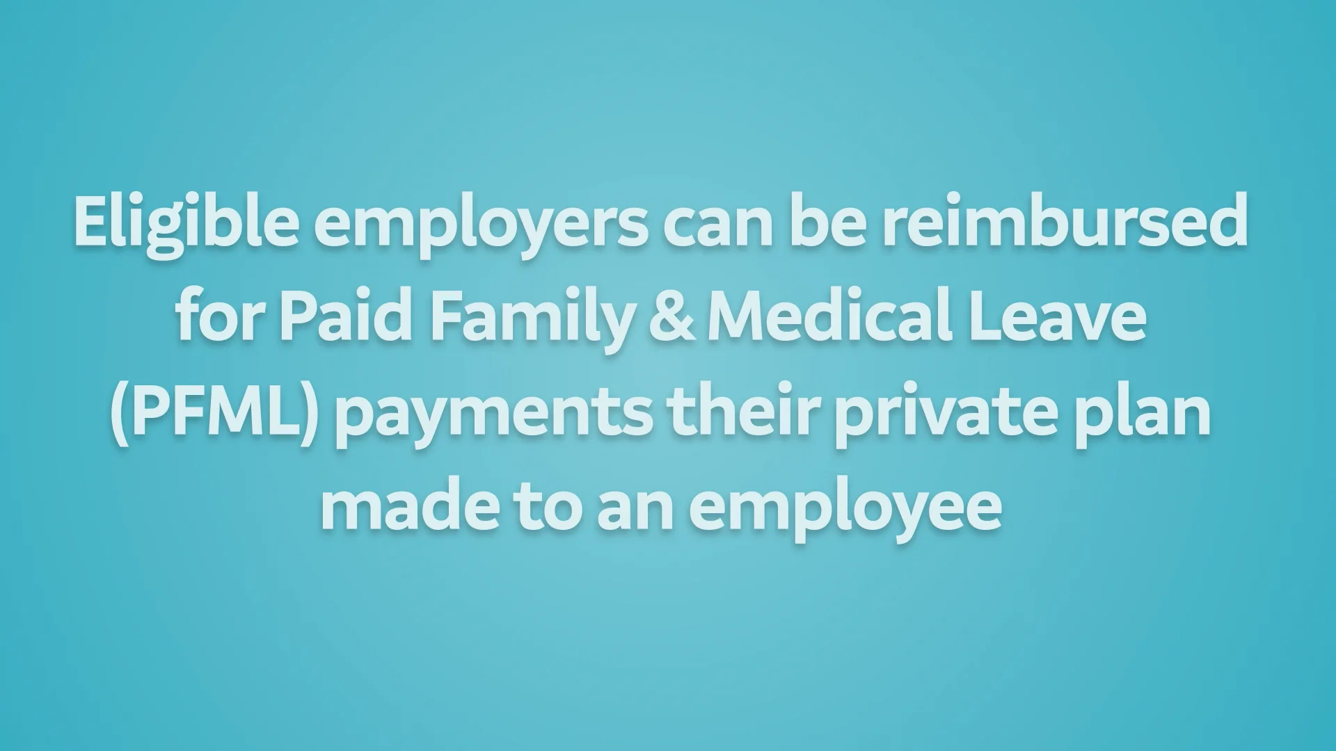 Reimbursements for qualifying paid leave plans through PFML | Mass.gov