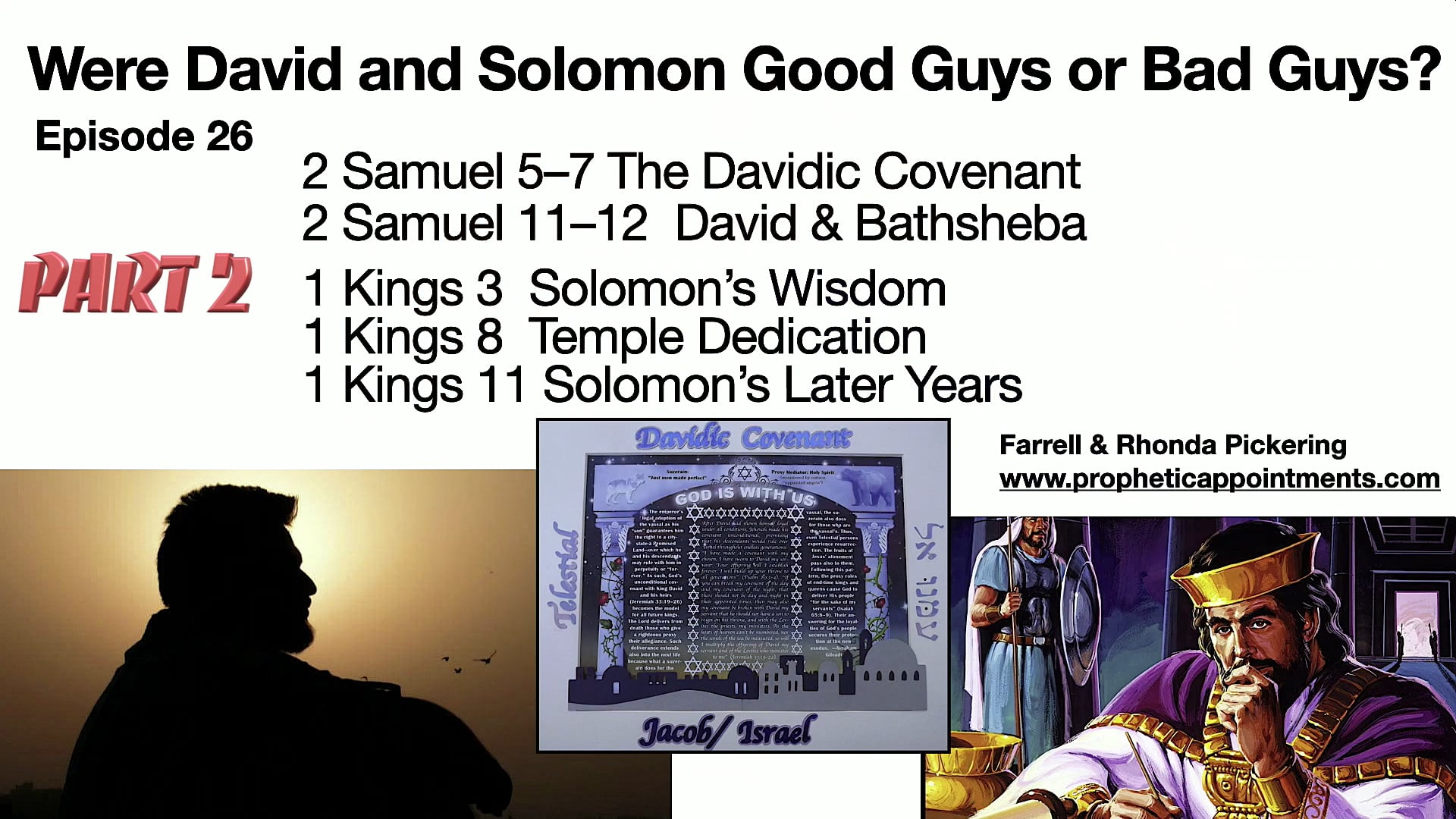 26.1 - King David Solomon-Good Guys or Bad? - Come Follow Me - Farrell Pickering